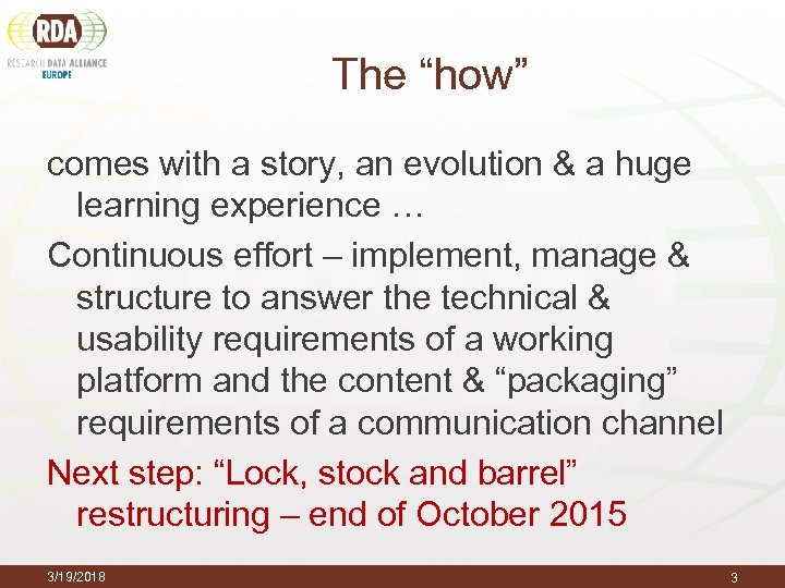 The “how” comes with a story, an evolution & a huge learning experience …