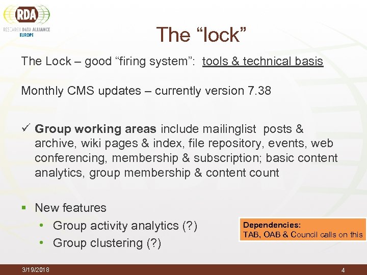 The “lock” The Lock – good “firing system”: tools & technical basis Monthly CMS