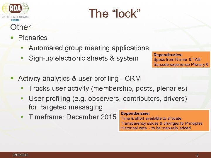 The “lock” Other § Plenaries • Automated group meeting applications • Sign-up electronic sheets