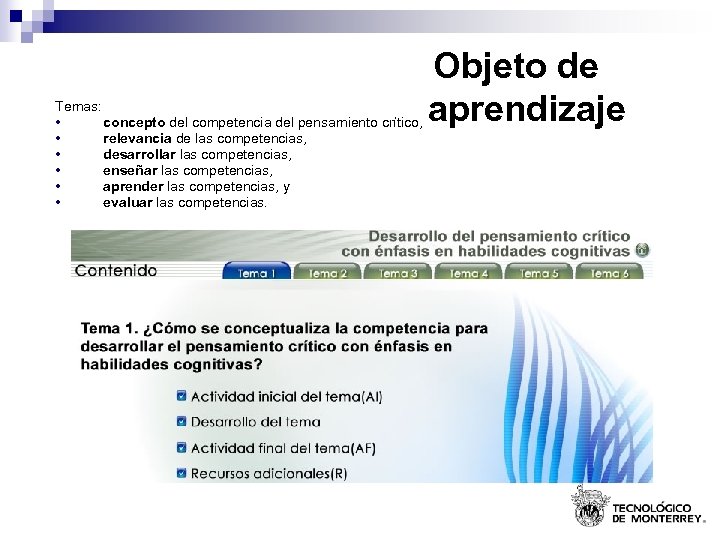 Temas: • concepto del competencia del pensamiento crítico, • relevancia de las competencias, •