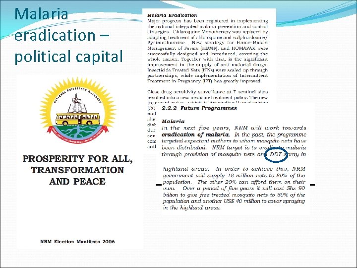 Malaria eradication – political capital 