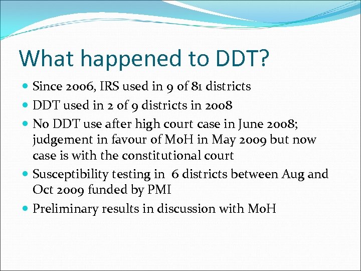What happened to DDT? Since 2006, IRS used in 9 of 81 districts DDT