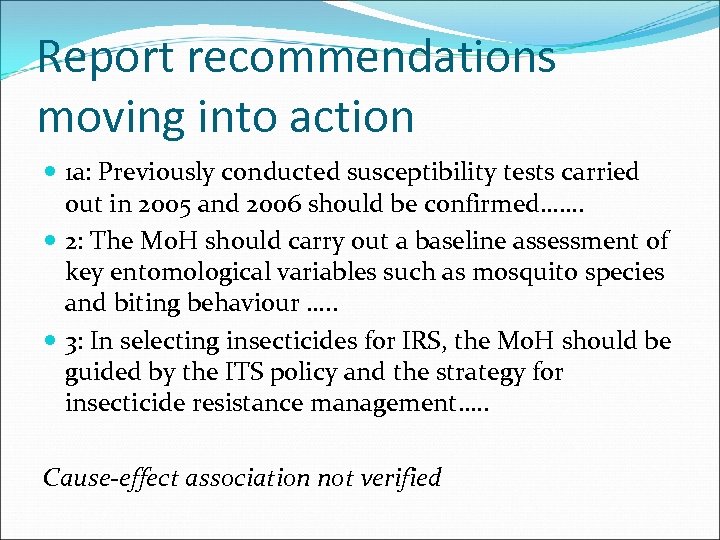 Report recommendations moving into action 1 a: Previously conducted susceptibility tests carried out in
