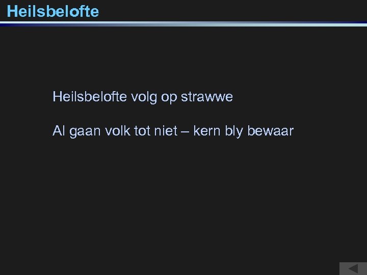 Heilsbelofte volg op strawwe Al gaan volk tot niet – kern bly bewaar 