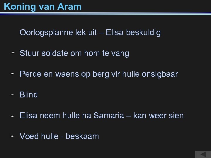 Koning van Aram Oorlogsplanne lek uit – Elisa beskuldig Stuur soldate om hom te