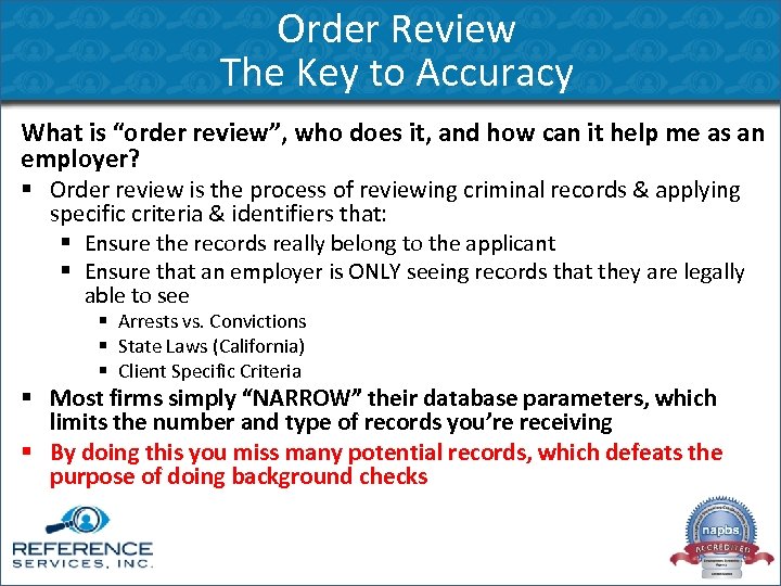 Order Review The Key to Accuracy What is “order review”, who does it, and