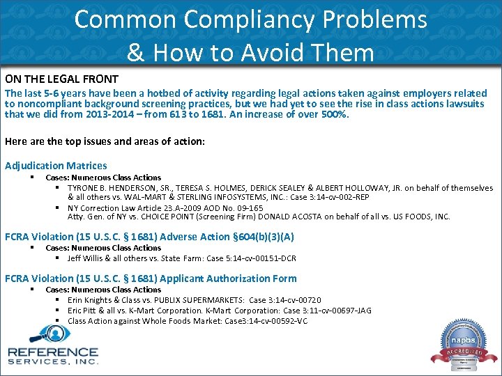 Common Compliancy Problems & How to Avoid Them ON THE LEGAL FRONT The last