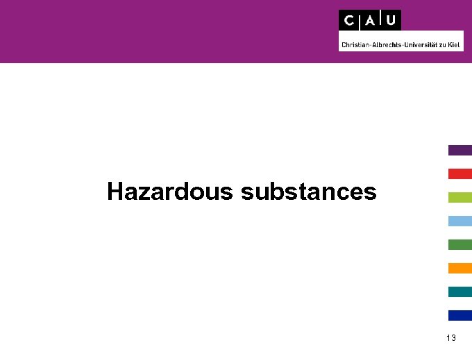 Hazardous substances 13 