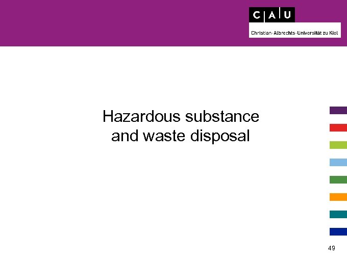 Hazardous substance and waste disposal 49 