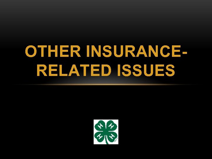 OTHER INSURANCERELATED ISSUES 