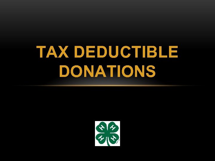 TAX DEDUCTIBLE DONATIONS 