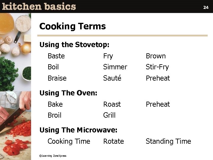 24 Cooking Terms Using the Stovetop: Baste Fry Brown Boil Simmer Stir-Fry Braise Sauté