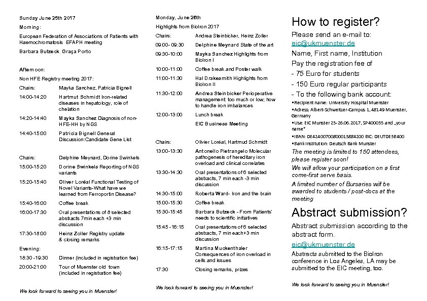 Sunday June 25 th 2017 Monday, June 26 th Morning: Highlights from Biolron 2017