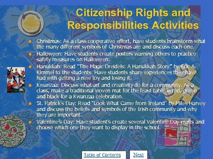 Citizenship Rights and Responsibilities Activities n n n Christmas: As a class cooperative effort,