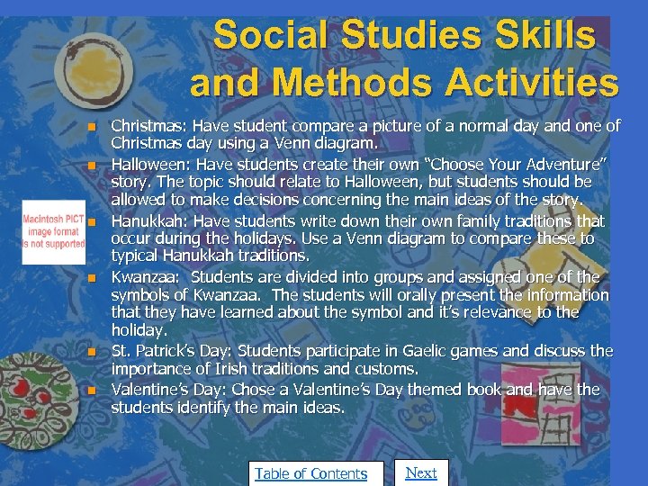 Social Studies Skills and Methods Activities n n n Christmas: Have student compare a