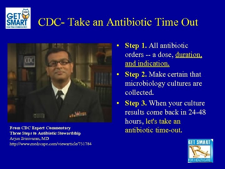 CDC- Take an Antibiotic Time Out From CDC Expert Commentary Three Steps to Antibiotic