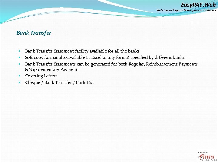 Easy. PAY. Web based Payroll Management Software Bank Transfer Statement facility available for all