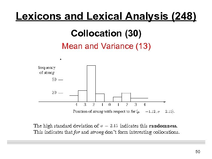 Lexicons and Lexical Analysis (248) Collocation (30) Mean and Variance (13) The high standard