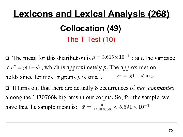 Lexicons and Lexical Analysis (268) Collocation (49) The T Test (10) q The mean