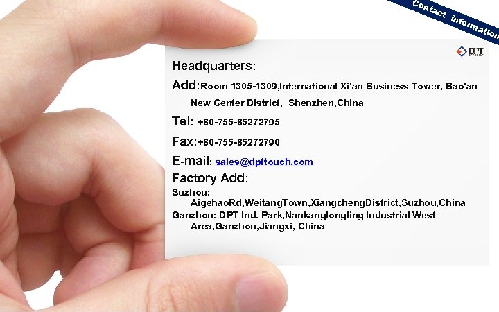 Co nta ct inf orm ati on Headquarters: Add: Room 1305 -1309, International Xi'an