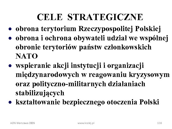 CELE STRATEGICZNE · obrona terytorium Rzeczypospolitej Polskiej · obrona i ochrona obywateli udział we