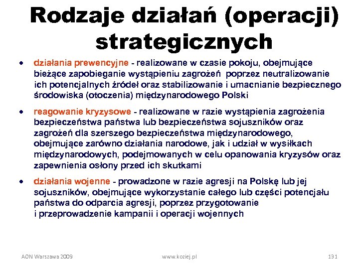 Rodzaje działań (operacji) strategicznych · działania prewencyjne - realizowane w czasie pokoju, obejmujące bieżące