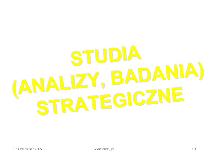 UDIA ST NIA) ADA IZY, B NAL (A ZNE EGIC TRAT S AON Warszawa