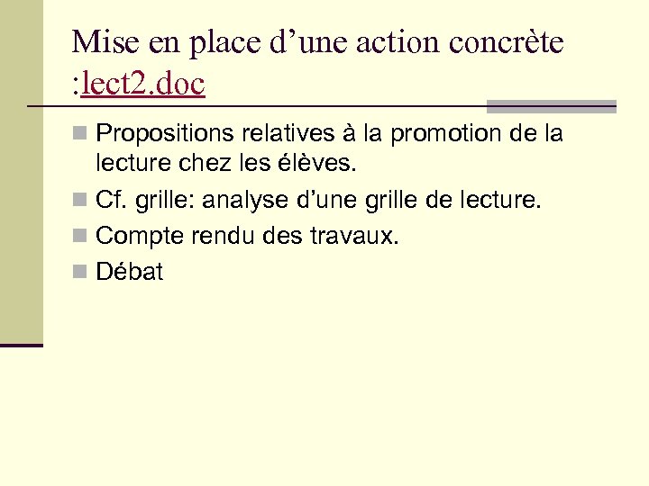 Mise en place d’une action concrète : lect 2. doc n Propositions relatives à