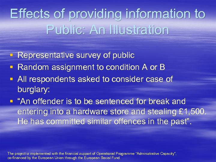 Effects of providing information to Public: An Illustration § Representative survey of public §