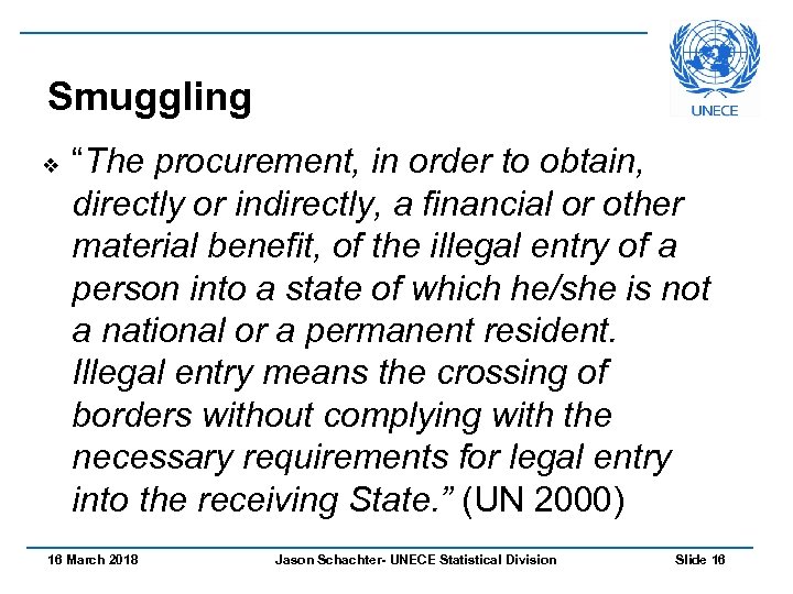 Smuggling v “The procurement, in order to obtain, directly or indirectly, a financial or