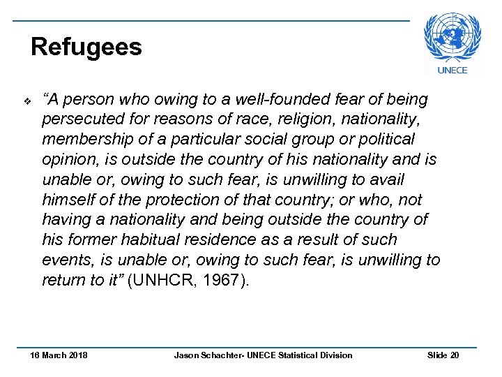 Refugees v “A person who owing to a well-founded fear of being persecuted for