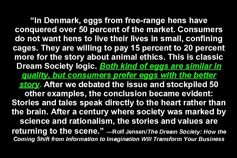 “In Denmark, eggs from free-range hens have conquered over 50 percent of the market.