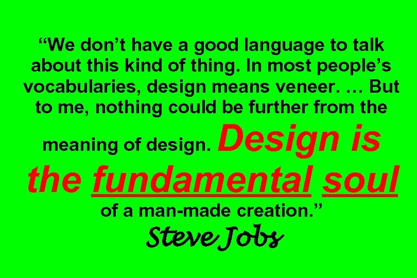 “We don’t have a good language to talk about this kind of thing. In