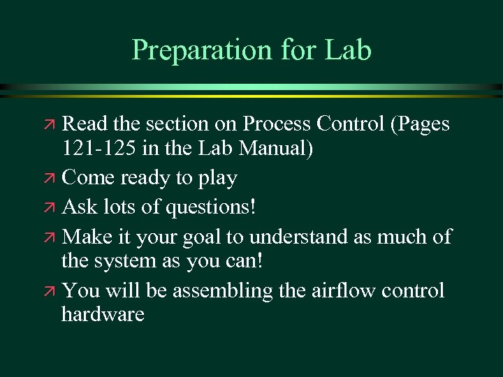 Preparation for Lab Read the section on Process Control (Pages 121 -125 in the