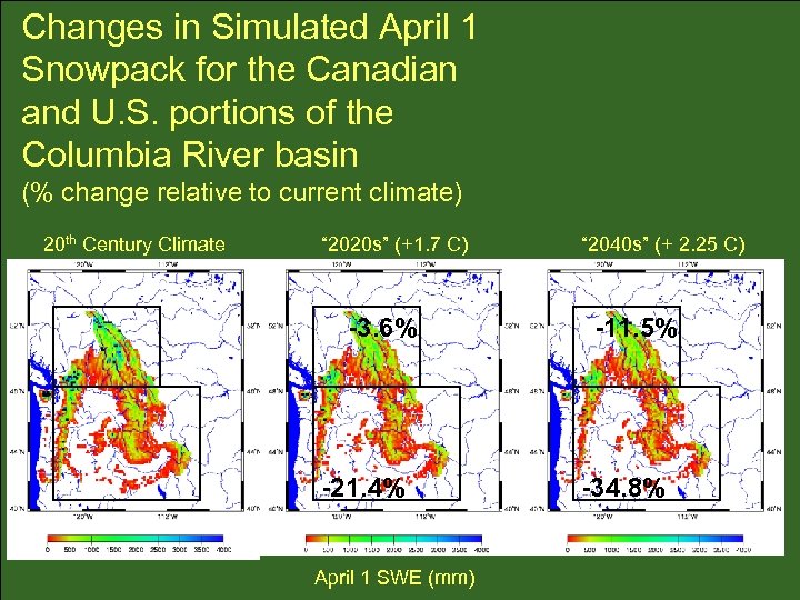 Changes in Simulated April 1 Snowpack for the Canadian and U. S. portions of