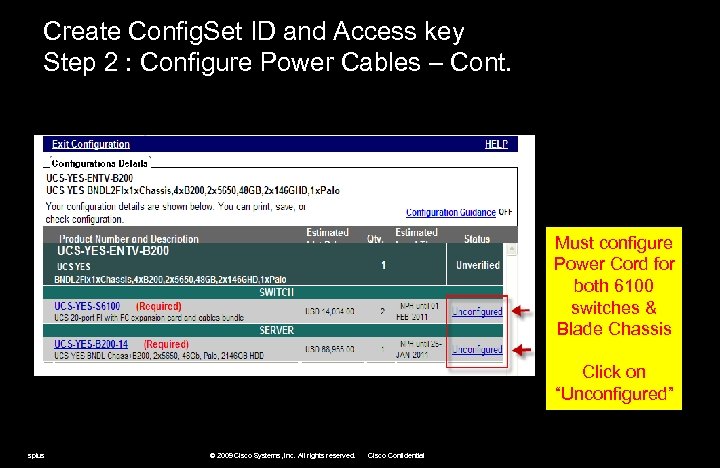 Create Config. Set ID and Access key Step 2 : Configure Power Cables –