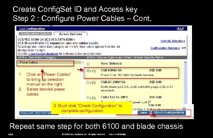 Create Config. Set ID and Access key Step 2 : Configure Power Cables –