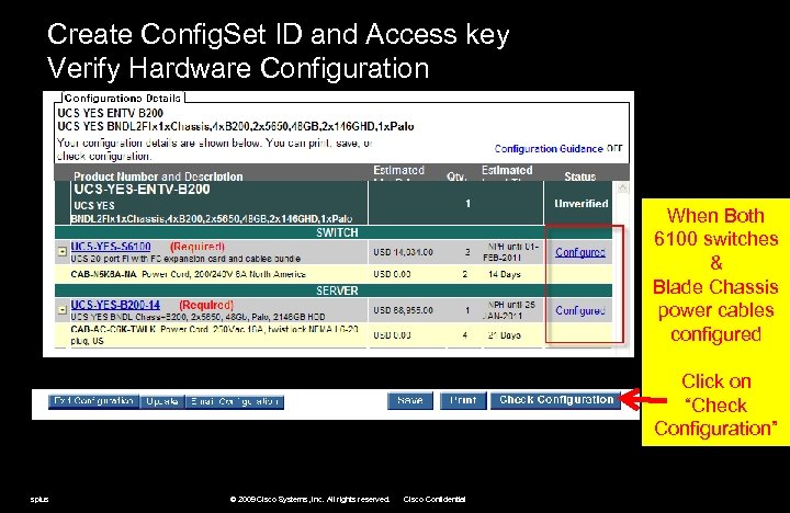 Create Config. Set ID and Access key Verify Hardware Configuration When Both 6100 switches