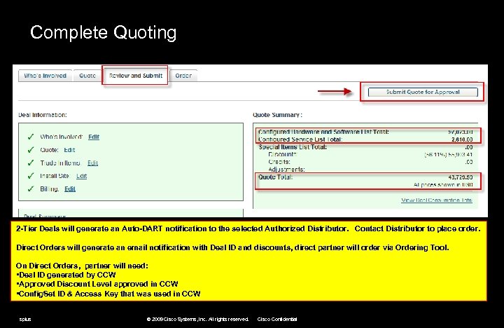 Complete Quoting 2 -Tier Deals will generate an Auto-DART notification to the selected Authorized