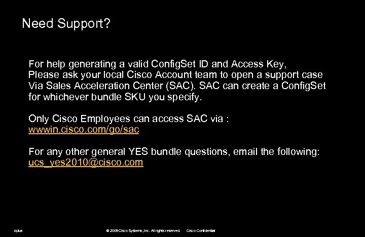 Need Support? For help generating a valid Config. Set ID and Access Key, Please