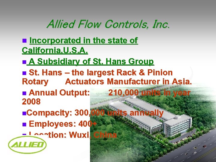 Allied Flow Controls, Incorporated in the state of California, U. S. A. n A