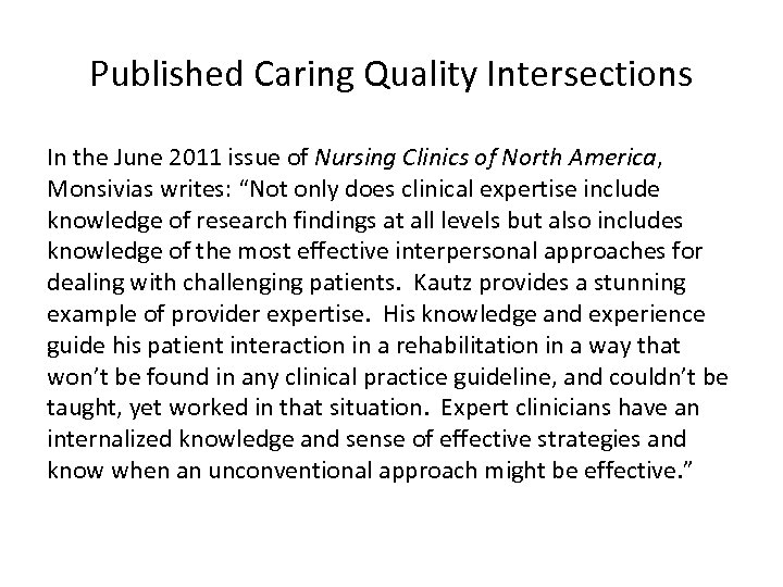 Published Caring Quality Intersections In the June 2011 issue of Nursing Clinics of North