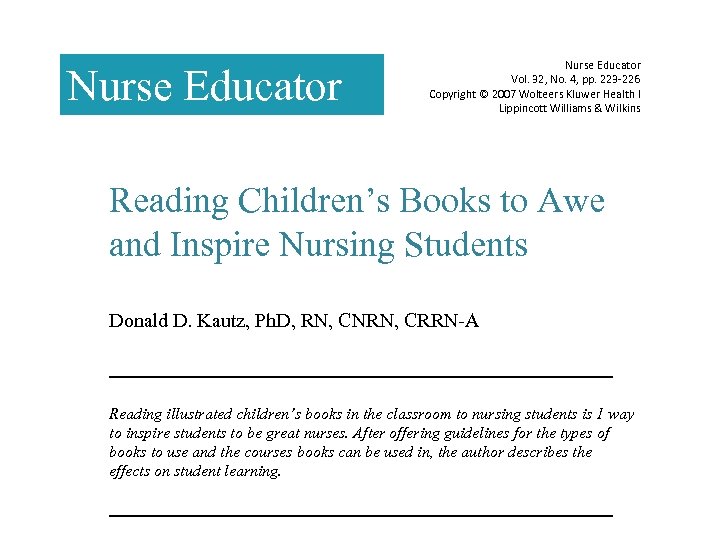 Nurse Educator Vol. 32, No. 4, pp. 223 -226 Copyright © 2007 Wolteers Kluwer