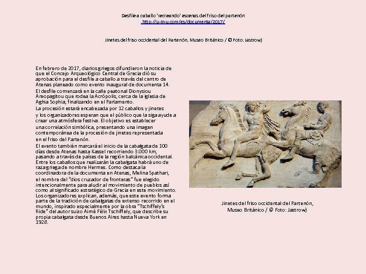 Desfile a caballo 'recreando' escenas del friso del partenón http: //u-in-u. com/es/documenta/2017/ Jinetes del