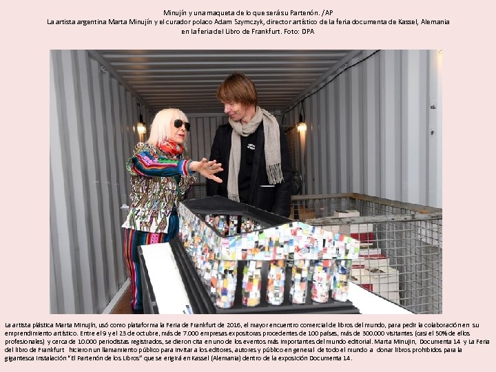 Minujín y una maqueta de lo que será su Partenón. /AP La artista argentina