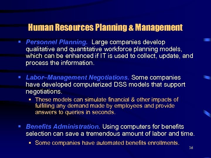 Human Resources Planning & Management § Personnel Planning. Large companies develop qualitative and quantitative