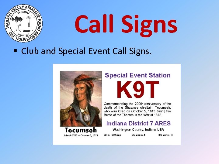 Call Signs § Club and Special Event Call Signs. 