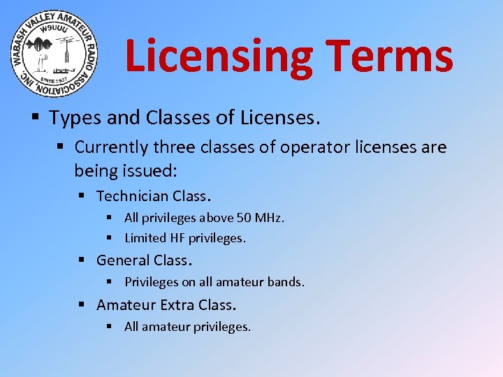 Licensing Terms § Types and Classes of Licenses. § Currently three classes of operator