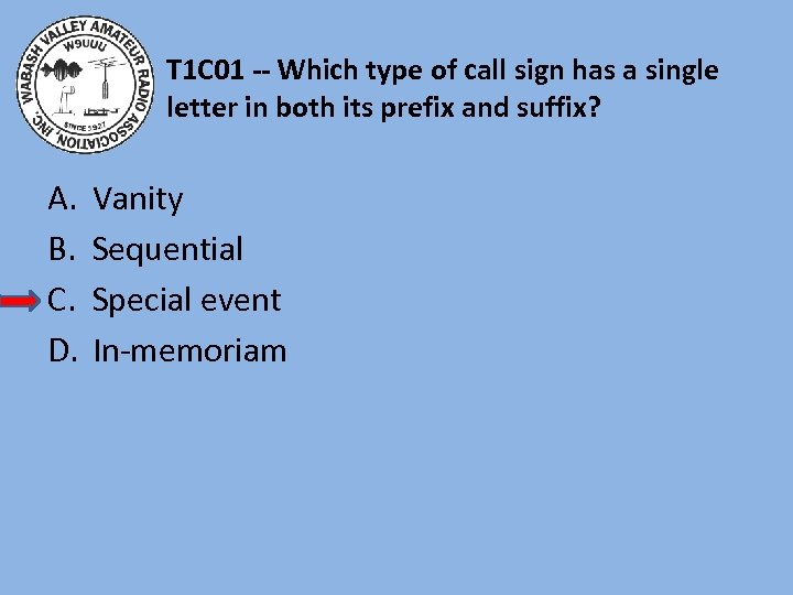 T 1 C 01 -- Which type of call sign has a single letter