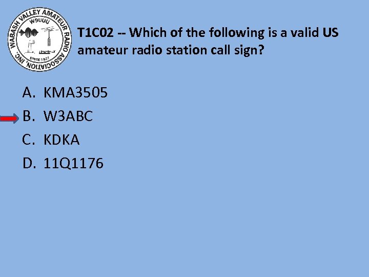 T 1 C 02 -- Which of the following is a valid US amateur